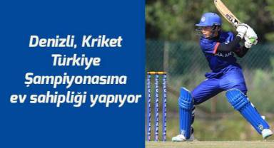 Denizli, Kriket Türkiye Şampiyonasına ev sahipliği yapıyor