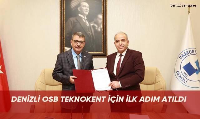 Denizli OSB Teknokent için ilk adım atıldı