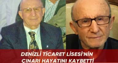 Denizli Ticaret Lisesi'nin çınarı hayatını kaybetti