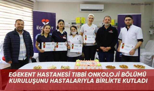 Egekent Hastanesi Tıbbi Onkoloji Bölümü kuruluşunu hastalarıyla birlikte kutladı