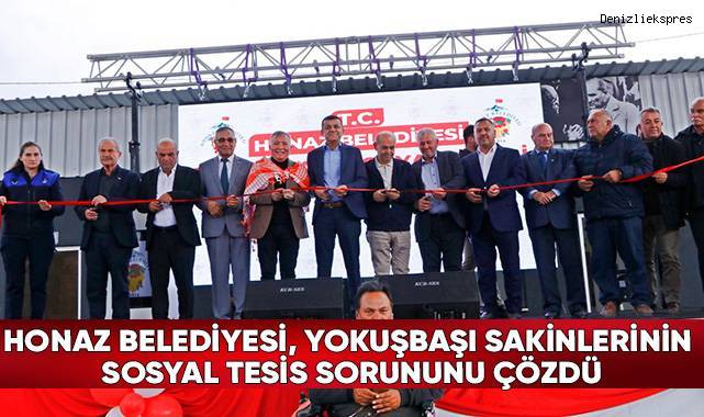 Honaz Belediyesi, Yokuşbaşı sakinlerinin sosyal tesis sorununu çözdü