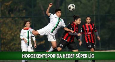 Horozkentspor'da hedef Süper Lig