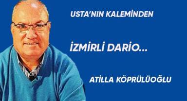 İZMİRLİ DARİO...