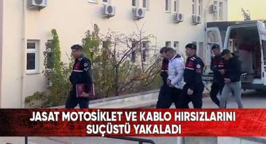 JASAT motosiklet ve kablo hırsızlarını suçüstü yakaladı