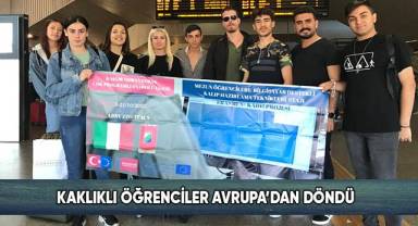 Kaklıklı Öğrenciler Avrupa’dan Döndü
