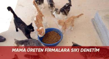 Mama üreten firmalara sıkı denetim