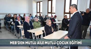 MEB’den Mutlu Aile Mutlu Çocuk Eğitimi