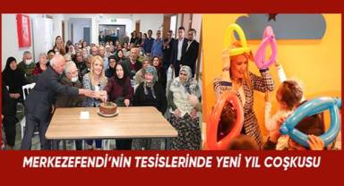 MERKEZEFENDİ’NİN TESİSLERİNDE YENİ YIL COŞKUSU