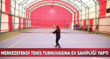 Merkezefendi Tenis Turnuvasına Ev Sahipliği Yaptı
