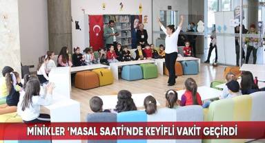 Minikler ‘Masal Saati’nde Keyifli Vakit Geçirdi