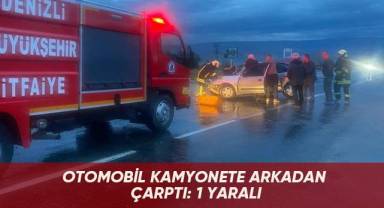 Otomobil kamyonete arkadan çarptı: 1 yaralı