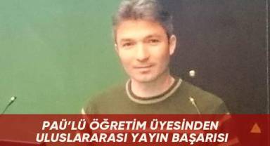PAÜ’lü öğretim üyesinden uluslararası yayın başarısı
