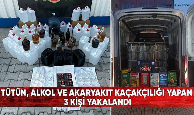 Tütün, alkol ve akaryakıt kaçakçılığı yapan 3 kişi yakalandı