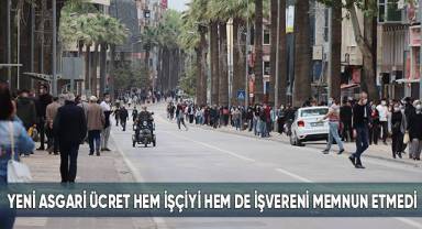 Yeni asgari ücret hem işçiyi hem de işvereni memnun etti