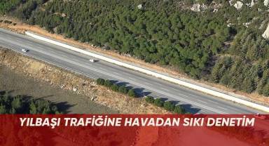 Yılbaşı trafiğine havadan sıkı denetim