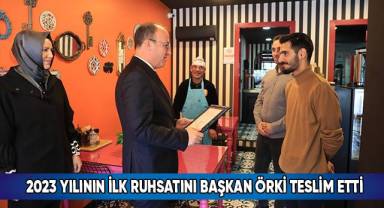 2023 Yılının İlk Ruhsatını Başkan Örki Teslim Etti