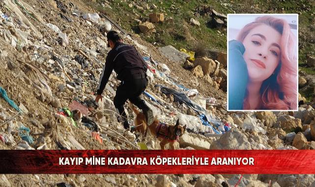 5 aydır kayıp olan Mine için arama çalışmaları yeniden başlatıldı
