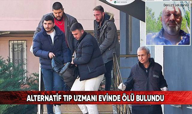 Alternatif tıp uzmanı evinde ölü bulundu