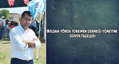 Buldan Yörük Türkmen Derneği yönetimi güven tazeledi