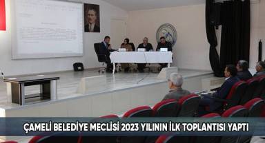 Çameli Belediye Meclisi 2023 yılının ilk toplantısı yaptı