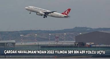 Çardak Havalimanı’ndan 2022 yılında 389 bin 459 yolcu uçtu