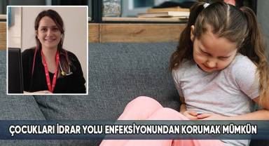 Çocukları idrar yolu enfeksiyonundan korumak mümkün