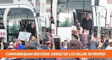 Cumhurbaşkanı Erdoğan, Denizli’de çocukları sevindirdi