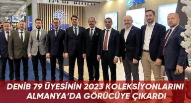 DENİB 79 üyesinin 2023 koleksiyonlarını Almanya’da görücüye çıkardı