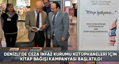 Denizli’de ceza infaz kurumu kütüphaneleri için kitap bağışı kampanyası başlatıldı