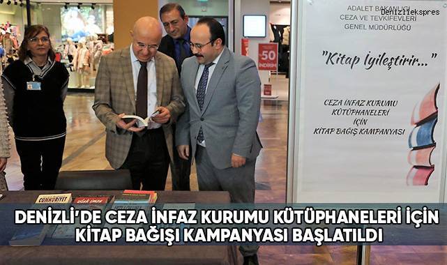 Denizli’de ceza infaz kurumu kütüphaneleri için kitap bağışı kampanyası başlatıldı