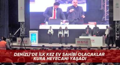 Denizli’de ilk kez ev sahibi olacaklar kura heyecanı yaşadı
