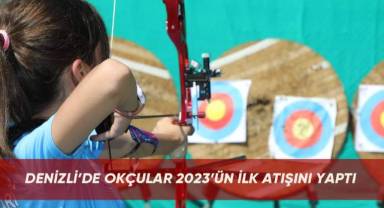 Denizli’de okçular 2023’ün ilk atışını yaptı