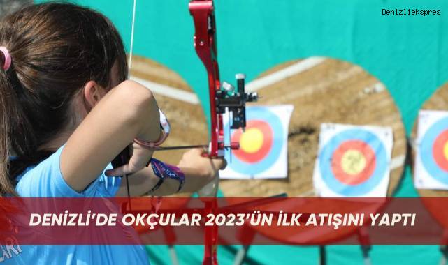 Denizli’de okçular 2023’ün ilk atışını yaptı