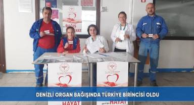 Denizli organ bağışında Türkiye birincisi oldu
