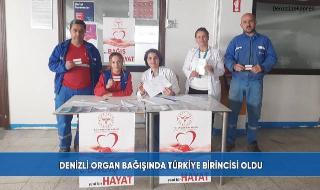 Denizli organ bağışında Türkiye birincisi oldu