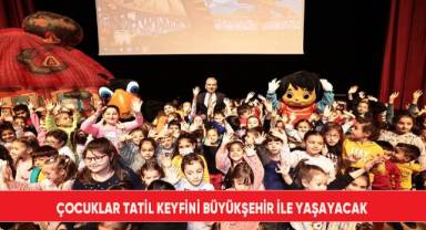 Denizlili çocuklar 3 gün boyunca eğlenceye doyacak