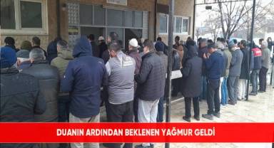 Duanın ardından beklenen yağmur geldi