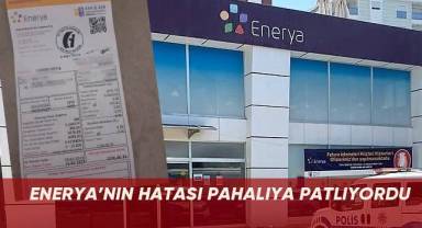 Enerya’nın hatası vatandaşa pahalıya patlıyordu