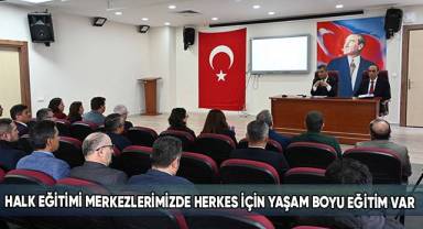 Halk Eğitimi Merkezlerimizde Herkes İçin Yaşam Boyu Eğitim Var