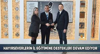 Hayırseverlerin İl Eğitimine Destekleri Devam Ediyor