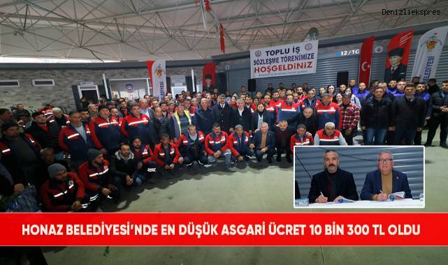 Honaz Belediyesi’nde en düşük asgari ücret 10 bin 300 TL oldu