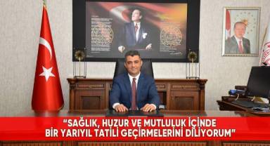 İl Milli Eğitim Müdürü Ekici'den yarıyıl mesajı