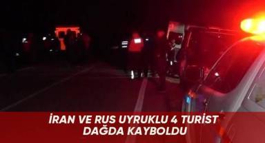 İran ve Rus uyruklu 4 turist dağda kayboldu