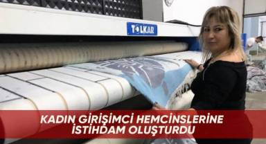 Kadın girişimci hemcinslerine istihdam oluşturdu