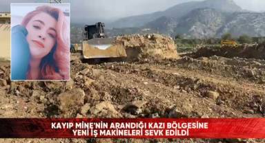 Kayıp Mine'nin bulunması için çalışmalar aralıksız sürüyor