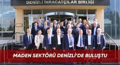 Maden sektörü Denizli’de buluştu