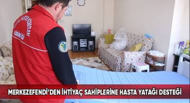 Merkezefendi’nin Hasta Yatakları Hayatı Kolaylaştırıyor