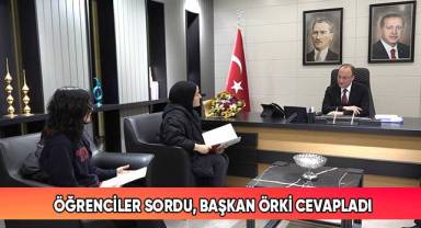 Öğrenciler Sordu, Başkan Örki Cevapladı