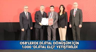 OSB’lerde Dijital Dönüşüm İçin 1.000 ‘Dijital Elçi’ Yetiştirildi