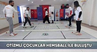 Otizmli çocuklar hemsball ile buluştu